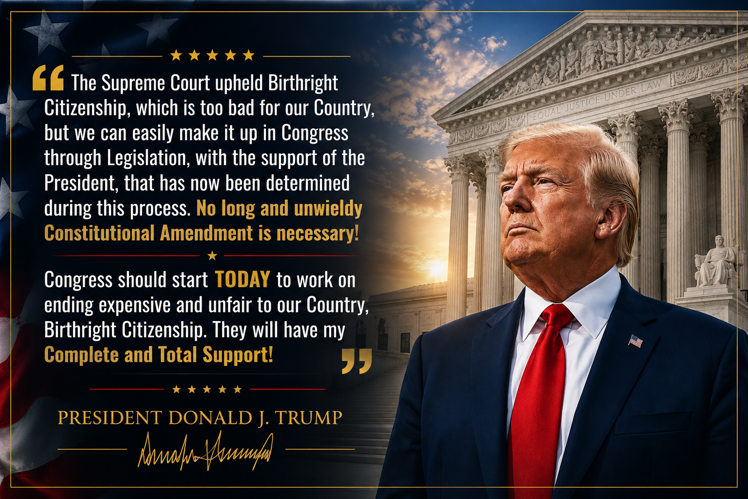 Congress should start TODAY to work on ending expensive and unfair to our Country, Birthright Citizenship.